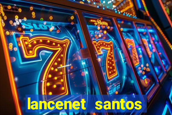 lancenet santos futebol clube